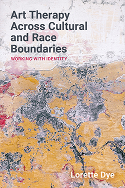 Art Therapy Across Cultural and Race Boundaries book cover